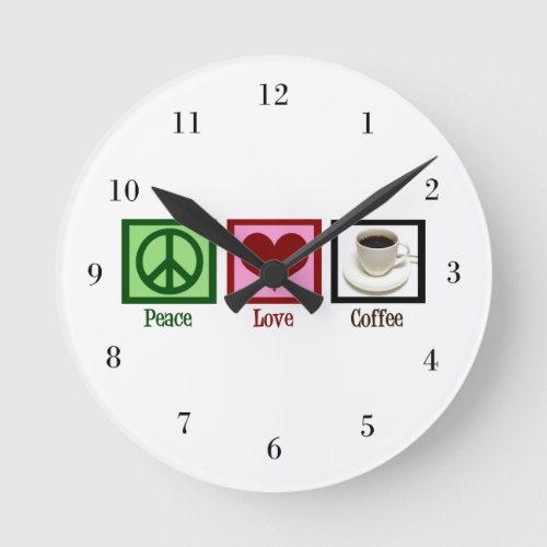 Peace Love Coffee Round Clock