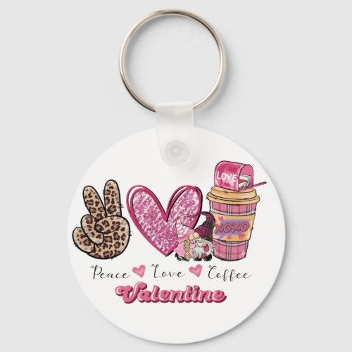 Peace Love Coffee Valentine  Valentines Day Keychain