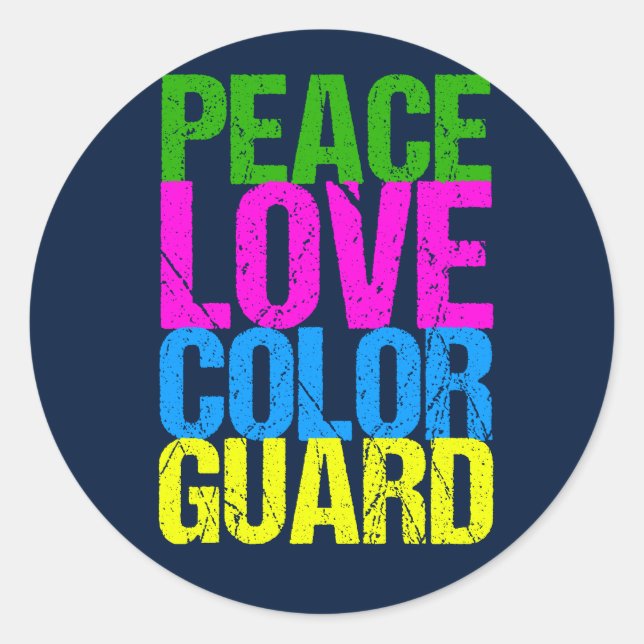 Peace Love Color Guard Classic Round Sticker (Front)