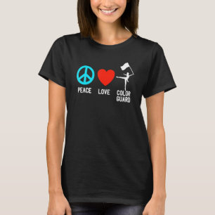 Peace Love Color Guard Flag School Girl Teen Wom T-Shirt