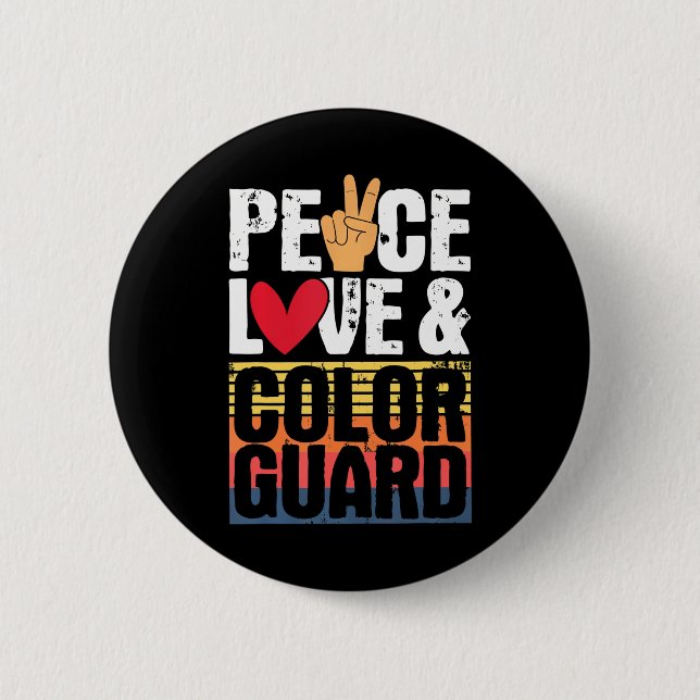 Peace Love & Color Guard - Marching Band Lover Button (Front)