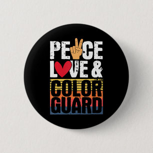 Peace Love & Color Guard - Marching Band Lover Button