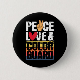 Peace Love & Color Guard - Marching Band Lover Button