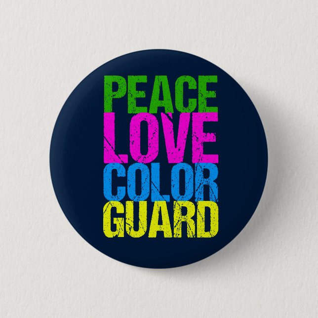 Peace Love Color Guard Pinback Button (Front)