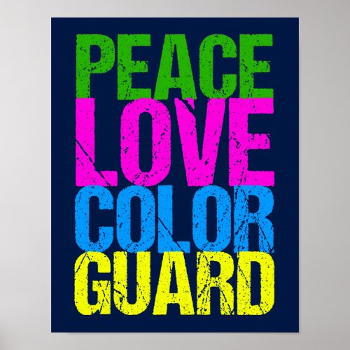Peace Love Color Guard Poster