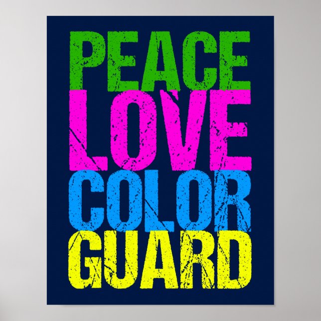 Peace Love Color Guard Poster (Front)