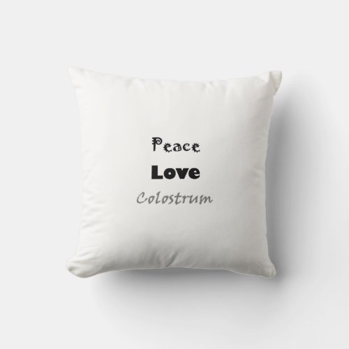 Peace Love Colostrum breastfeeding support pillow