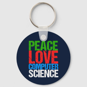 Peace Love Computer Science Keychain