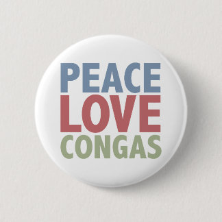 Peace Love Congas Pinback Button