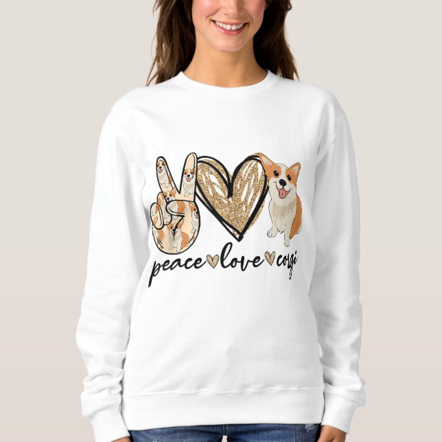Peace Love Corgi Funny Dog Mom Mother's Day Gift Sweatshirt (Front)