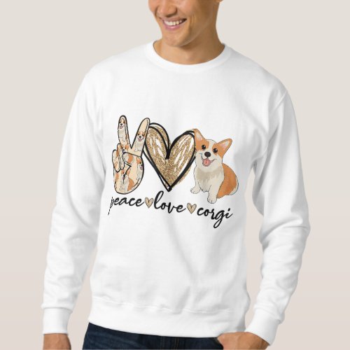 Peace Love Corgi Funny Dog Mom Mothers Day Gift Sweatshirt