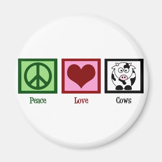 Peace Love Cows Magnet (Front)