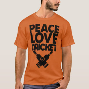Peace Love Cricket1  T-Shirt