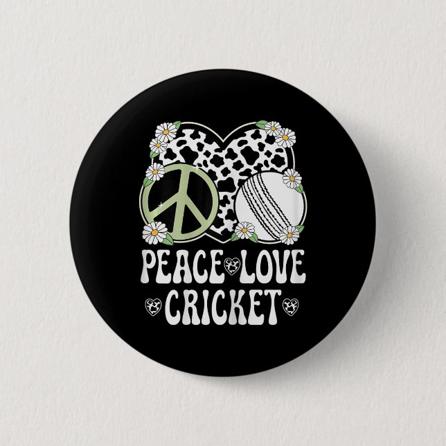Peace Love Cricket Lover Cow Print Women Girls Cut Button (Front)
