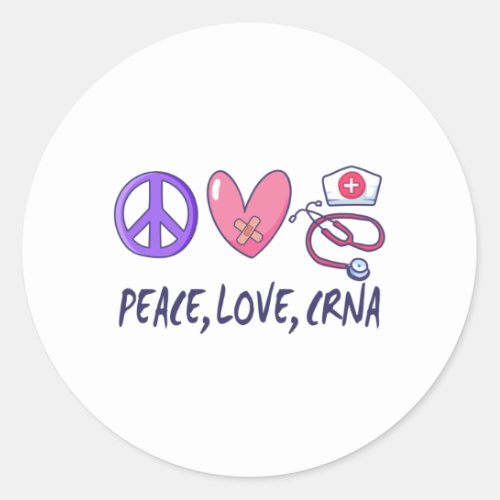 Peace Love CRNA Nurse Classic Round Sticker