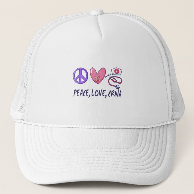 Peace Love CRNA Nurse Trucker Hat (Front)