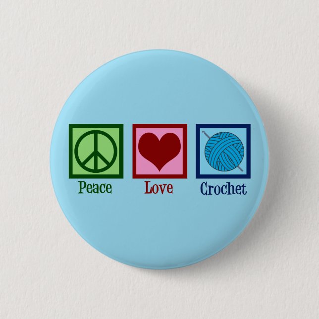 Peace Love Crochet Cute Blue Crocheting Button (Front)