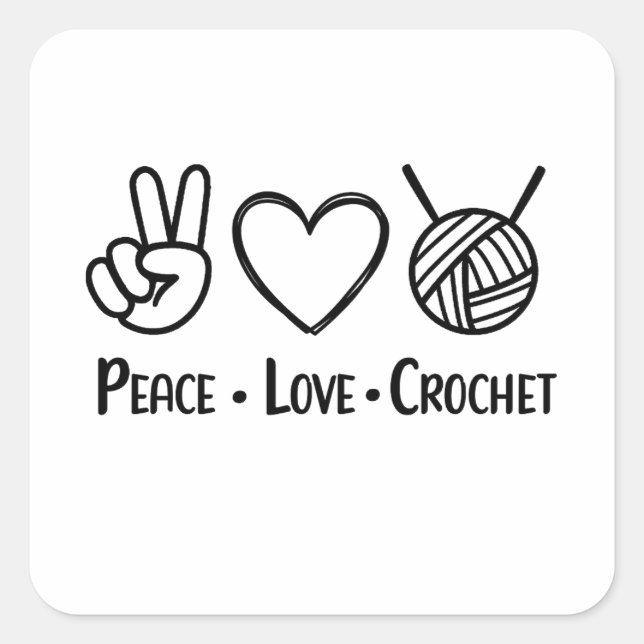 Peace Love Crochet Square Sticker (Front)