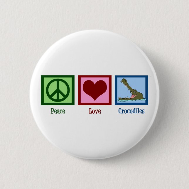 Peace Love Crocodiles Button (Front)