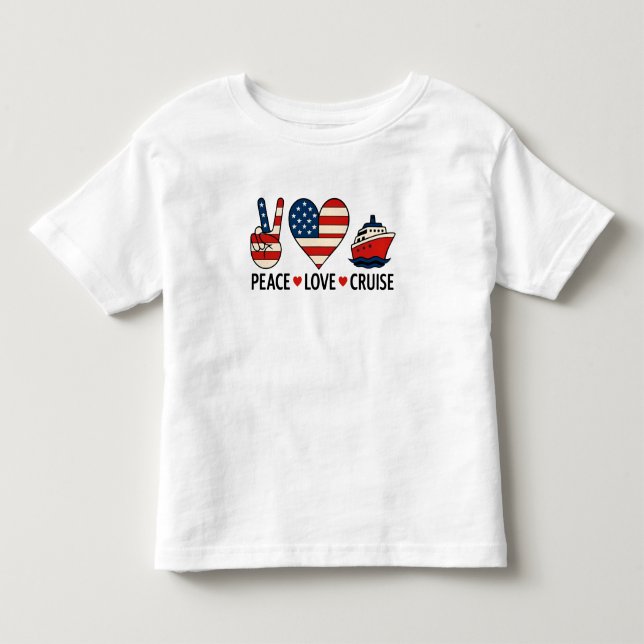 Peace Love Cruise USA Vacation Vibes Toddler T-shirt (Front)
