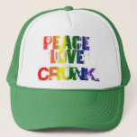 Peace, Love &amp; Crunk Trucker Hat at Zazzle