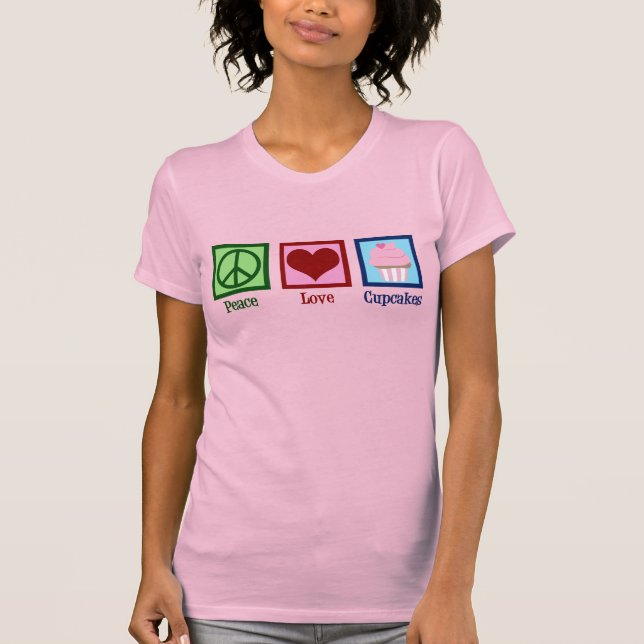 Peace Love Cupcakes Cute Cupcake T-Shirt (Front)