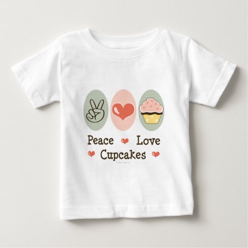 Peace Love Cupcakes Infant Tee Shirt