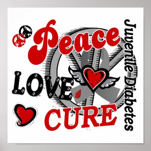 Peace Love Cure 2 Juvenile Diabetes Poster