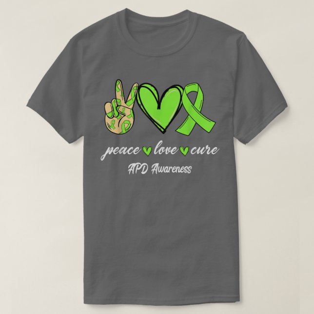 Peace Love Cure AAuditory Processing Disorder Awar T-Shirt (Design Front)