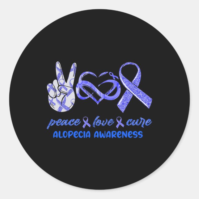 Peace Love Cure Alopecia Awareness  Classic Round Sticker (Front)