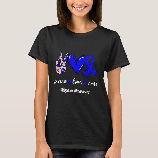 Peace Love Cure Alopecia Blue Ribbon Awareness  T-Shirt (Front)