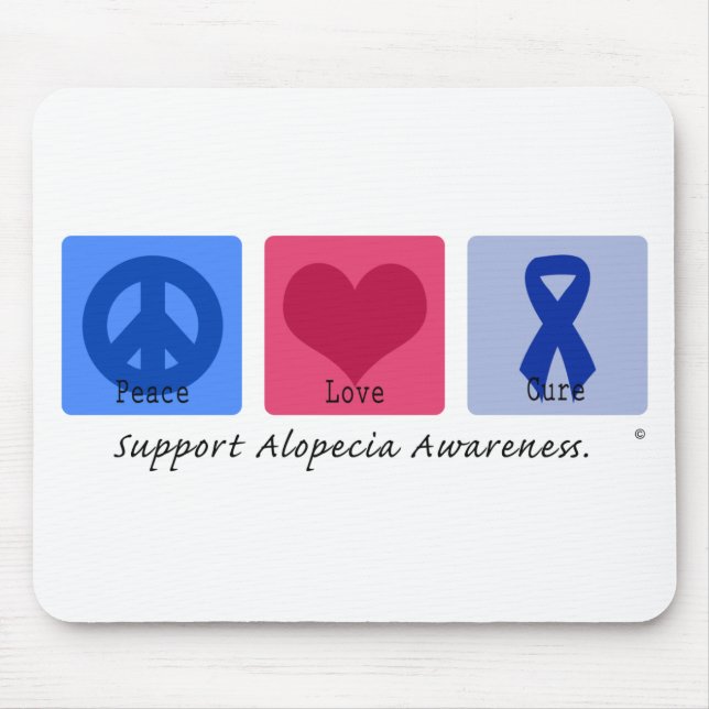 Peace Love Cure Alopecia Mouse Pad (Front)