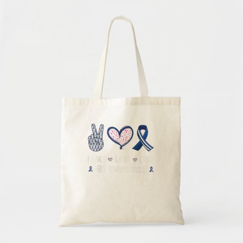 Peace Love cure ALS awareness men women kids ALS Tote Bag