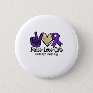 Peace Love Cure Alzheimer's Awareness Button