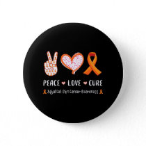 Peace Love cure Basal cell skin cancer awareness Button