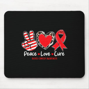 Peace Love Cure Blood Cancer Awareness Support 1 Mouse Pad