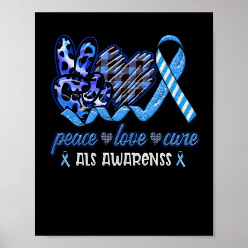 Peace Love Cure Blue And White Ribbon ALS Month Poster