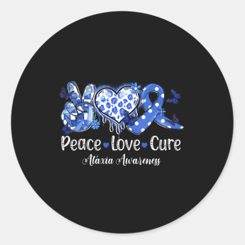 Peace Love Cure Blue Ribbon Ataxia Awareness  Classic Round Sticker