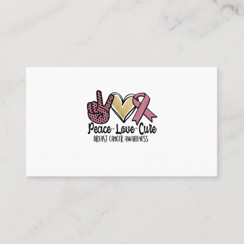 Peace Love Cure Breast Cancer Awareness Business Card