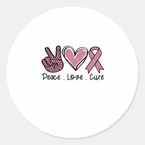 Peace Love Cure Breast Cancer Awareness Classic Round Sticker