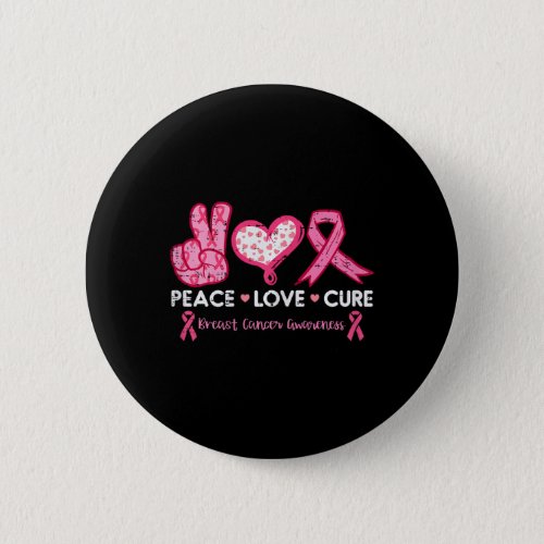 Peace Love Cure Breast Cancer Awareness Fight Surv Button