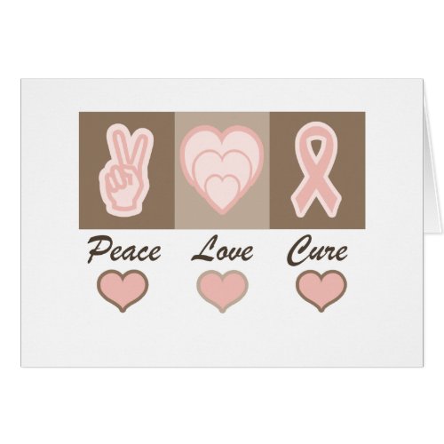 Peace Love Cure Breast Cancer card