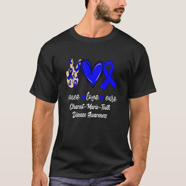 Peace Love Cure Charcot Marie Tooth Disease Blue A T-Shirt (Front)
