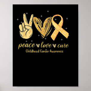 Peace Love Cure Childhood Cancer Awareness Gold Ri Poster