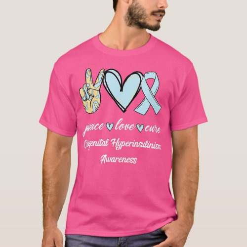 Peace Love Cure Congenital Hyperinsulinism Ribbon  T_Shirt