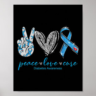 Peace Love Cure Diabetes Awareness Poster