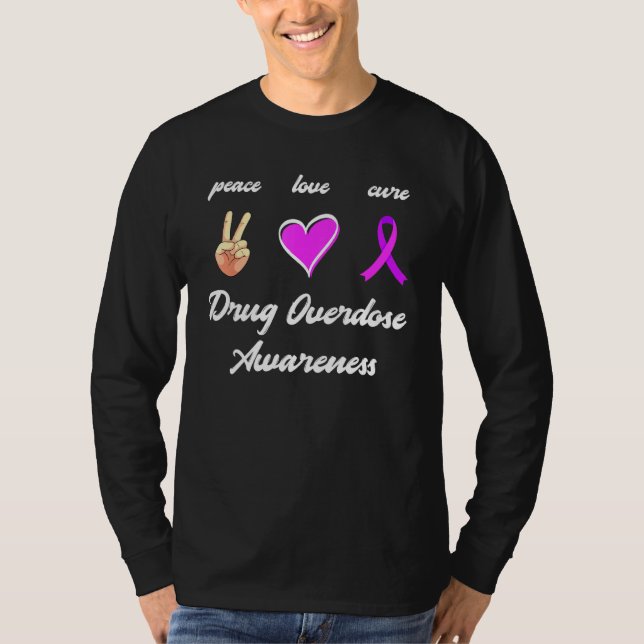 Peace Love Cure Drug Purple Ribbon Overdose Awaren T-Shirt (Front)