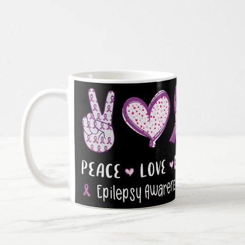 Peace Love cure Epilepsy awareness men women Epile Coffee Mug