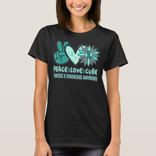Peace Love Cure Fragile X Syndrome Teal Ribbon Sun T-Shirt (Front)