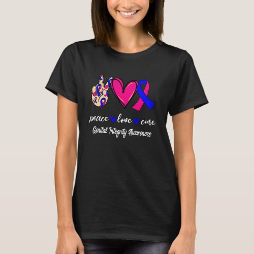 Peace Love Cure Genital Integrity Blue Pink Ribbon T_Shirt